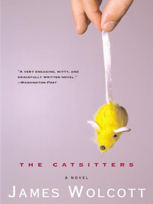 Title details for The Catsitters by James Wolcott - Available
